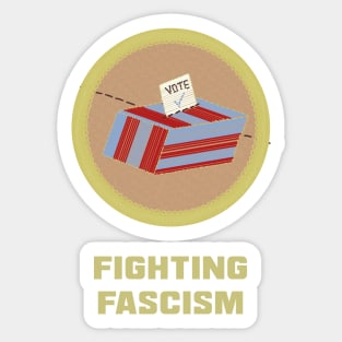 Merit Badge for Voting Out Fascists Sticker